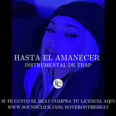 Picture for song '''HASTA EL AMANECER'' instrumental De Trap' by artist 'Royer On The Beat'