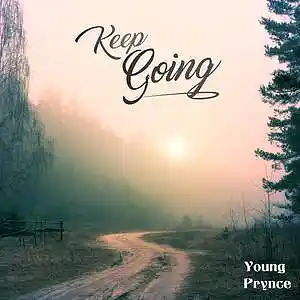 Picture for song 'KEEP GOING (PROD. GUALA BEATZ)' by artist 'Young Prynce'