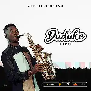 Picture for song 'Adekunle_Duduke Sax Cover' by artist 'Adekunle crown'