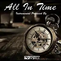 Picture for song 'All In Time Instrumental' by artist 'Durwin V3GA'