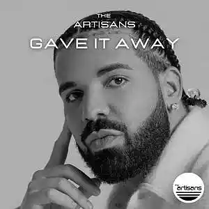 Picture for song 'Gave It Away (Chill, Drake x Jack Harlow Type Beat' by artist 'The ARTISANS'