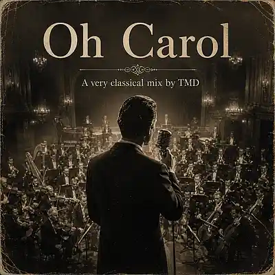 Picture for song 'Oh Carol by TMD Classical Motown version' by artist 'The Masked Dutchman Official'