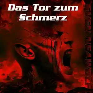 Picture for song 'Das Tor Zum Schmerz Intro' by artist 'Sven Neawolf'