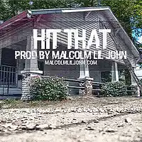 Picture for song 'Hit That' by artist 'Malcolm Lil John'