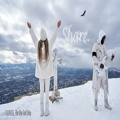Picture for song 'Share.' by artist 'S.W.A.D.E. (THE ONE AND ONLY)'