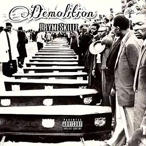 Picture for song 'Pryme Skillz - Demolotion' by artist '25KBoi'