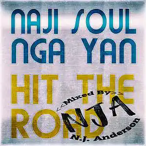 Picture for song 'Naji Soul Kolo Nga Yan Hit The Road' by artist 'Songs Mixed By NJ Anderson'
