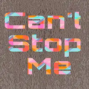 Picture for song 'can't stop me' by artist 'Adron Got Hits'