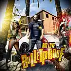 Picture for song 'BULLETPROOF by BIG LOVE' by artist 'Big Love'