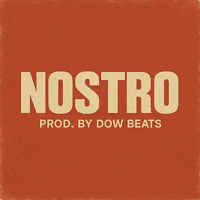 Picture for song 'NOSTRO' by artist 'Dow Beats'