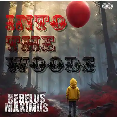 Picture for song 'Into The woods' by artist 'REBELUS MAXIMUS'