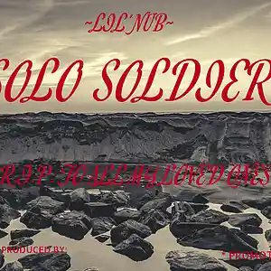 Picture for song 'Solo Soldier' by artist 'Lil' Nub'