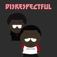 Picture for song 'Disrespectful' by artist 'damarko21'