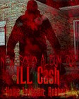 Picture for song '-NEW- ILL Cash- Terror (home invasion snippet)' by artist 'ILL Cash'