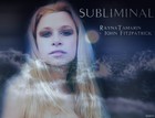 Picture for song 'Subliminal' by artist 'Rayna Tamarin featuring the music of John Fitzpatrick'