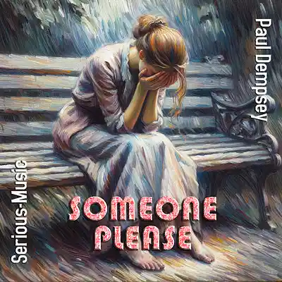 Picture for song 'Someone Please feat. Paul Dempsey' by artist 'Serious-Music (Germany)'