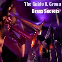 Picture for song 'Brass Secrets (first release) - The Guido K. Group' by artist 'The Guido K. Group'