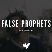 Picture for song 'False Prophets' by artist 'Wabisband'