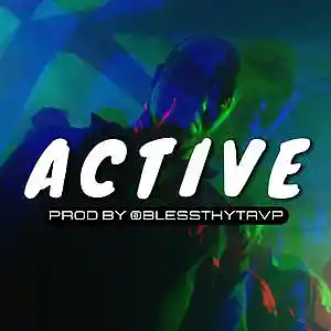Picture for song '"Active" UK x NY Drill Type Beat' by artist 'Bless Thy Trvp'