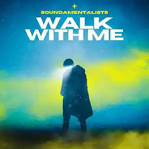 Picture for song 'Walk With Me' by artist 'Soundamentalists'