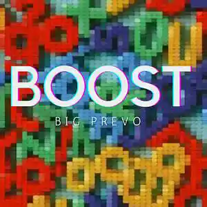 Picture for song 'BOOST' by artist 'BIGPREVO'