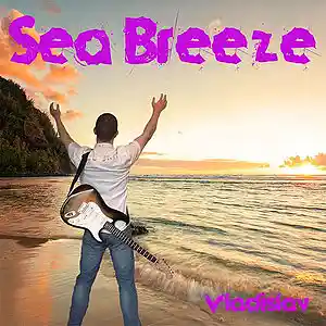 Picture for song 'Sea Breeze' by artist 'Vladislav Bahamut'