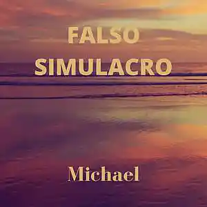 Picture for song 'Michael' by artist 'Falso Simulacro'