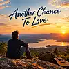 Picture for song 'Another Chance To Love' by artist 'Rob B (GER)'