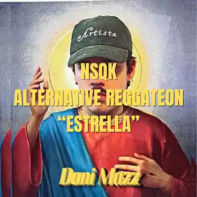 Picture for song '"Estrella" NSQK Reggateon AlternativoType beat' by artist 'Dani Mazz'