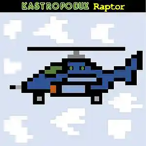 Picture for song 'Raptor' by artist 'Kastropodux'