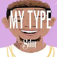Picture for song '*NEW* My Type (FREE DL + BUY 1 GET 1 FREE)' by artist 'SdotFire'