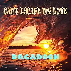 Picture for song 'Can't Escape My Love' by artist 'Dagadoon'