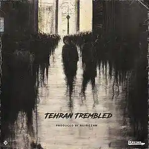 Picture for song 'tehran trembled' by artist 'alirezam'