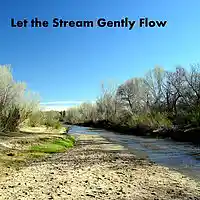 Picture for song 'Let the Stream Gently Flow' by artist 'D E Farmer'