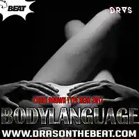 Picture for song 'BodyLanguage' by artist 'Dras On The Beat'