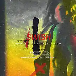 Picture for song 'SWISH' by artist 'Alexx Melo'