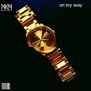 Picture for song 'On My Way' by artist 'Marv K'