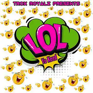 Picture for song 'Yo Keed_L.O.L (laugh out loud)' by artist 'YoKeed'