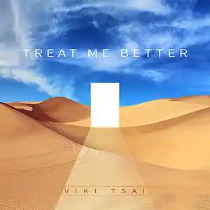 Picture for song 'Treat Me Better' by artist 'VIKI TSAI'
