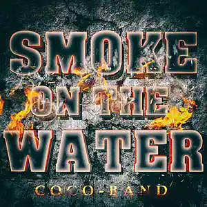 Picture for song 'Smoke On The Water' by artist 'Cocoband'