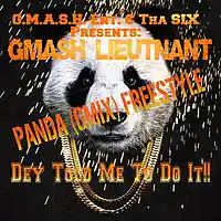 Picture for song 'Dey Told Me To Do It!!( PANDA*GMIX*Freestyle)' by artist 'GMASH Lieutnant'