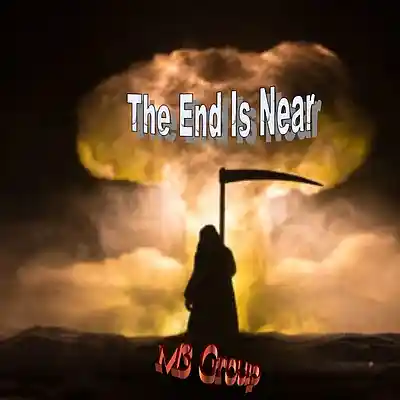 Picture for song 'The End Is Near' by artist 'M3 Group'