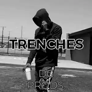 Picture for song 'TRAP - Trenches' by artist 'ProdByDGProductions'