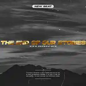 Picture for song 'The End of Our Stories' by artist 'Sad Soul'