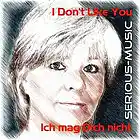 Picture for song 'Ich mag Dich nicht / I Don't Like You' by artist 'Serious-Music (Germany)'
