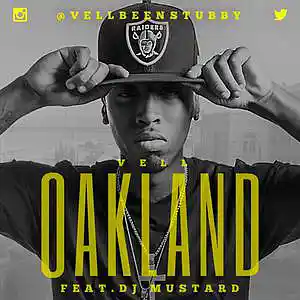 Picture for song 'Oakland "Remix" (feat Vell & DJ Mustard)' by artist 'Free Beta Records'