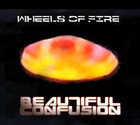 Picture for song 'Wheels of Fire' by artist 'Beautiful Confusion'