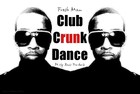 Picture for song 'What You Here 4 - Fresh Man' by artist 'Club Crunk Dance Officials'