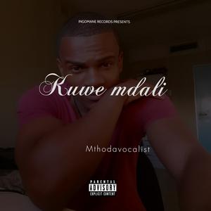 Picture for song 'Kuwe mdali_prod.Mtho' by artist 'Mthodavocalist'