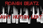 Picture for song 'Ain't Nuthin' Left' by artist 'RoaniN Beats'